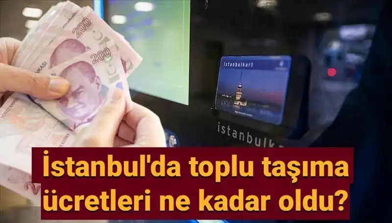 İstanbul'da Toplu Taşıma Ücretleri Ne Kadar Zamlandı? Son Durum