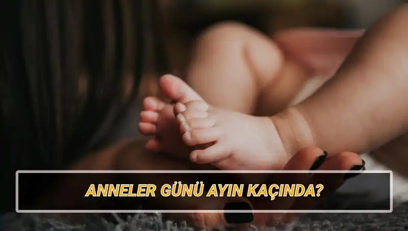 2025'te Anneler Günü Ne Zaman? Bilinmeyen Tarihçe ve Gelenekler