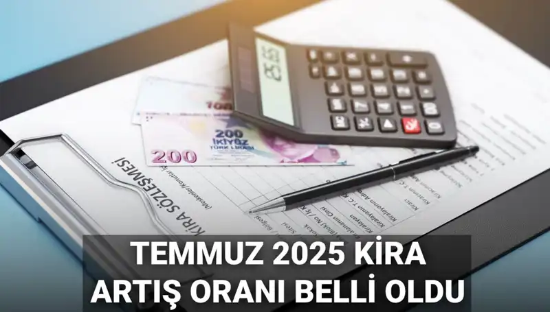 Temmuz 2025 Kira Artış Oranı: Beklenen Değişiklikler ve Etkileri