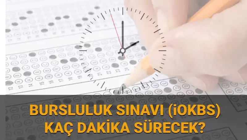 2025 Bursluluk Sınavı Detayları: Saatleri ve Süre Açıkladı!