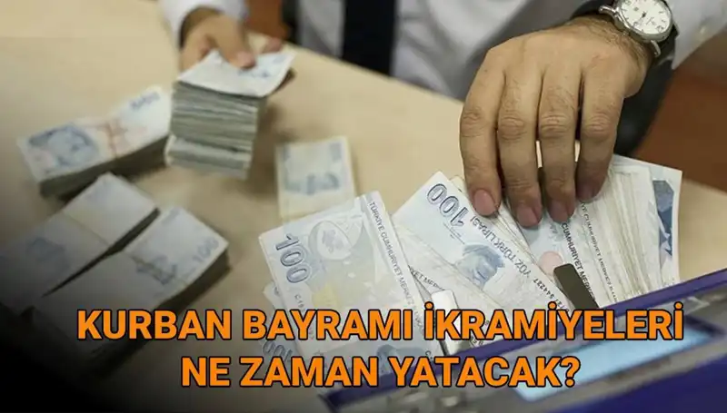 Kurban Bayramı Emekli İkramiyeleri 2025'te Hangi Tarihte Ödenecek?