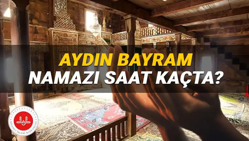 Aydın'da 2025 Kurban Bayramı Namazı Saati: Detaylar Burada!