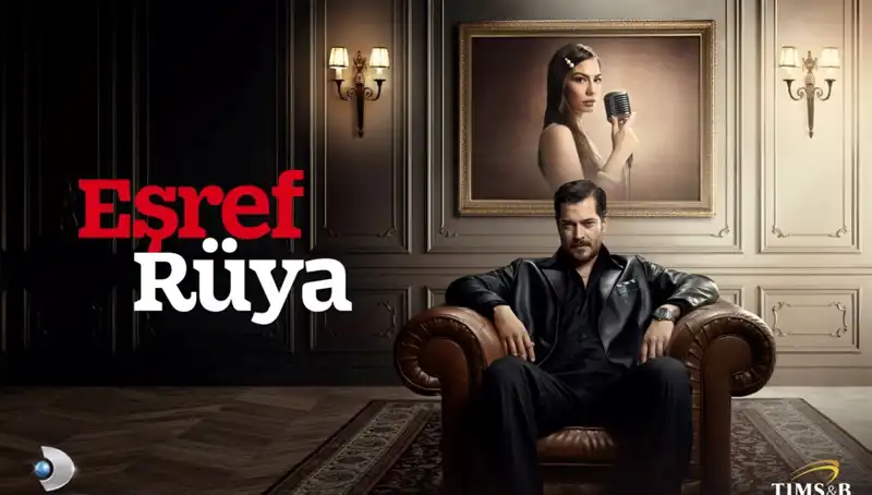Eşref Rüya Dizisinde Performanslarıyla Dikkat Çeken Oyuncular Kimler?