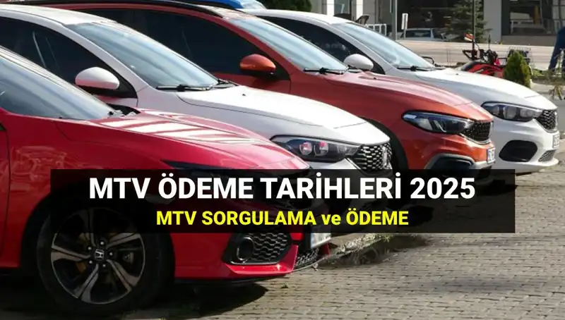 MTV 2. Taksit Ödemeleri Başladı: 2025 Yılı Son Tarihleri Neler?