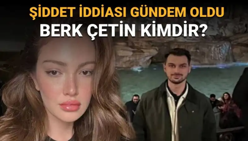 Danla Bilic'in Eski Sevgilisi Berk Çetin Hakkında Her Şey: Şiddet İddiaları Ortada!