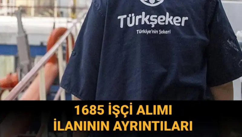 TÜRKŞEKER'den Yeni İş İmkanları: Başvuru Adımları ve Şartları