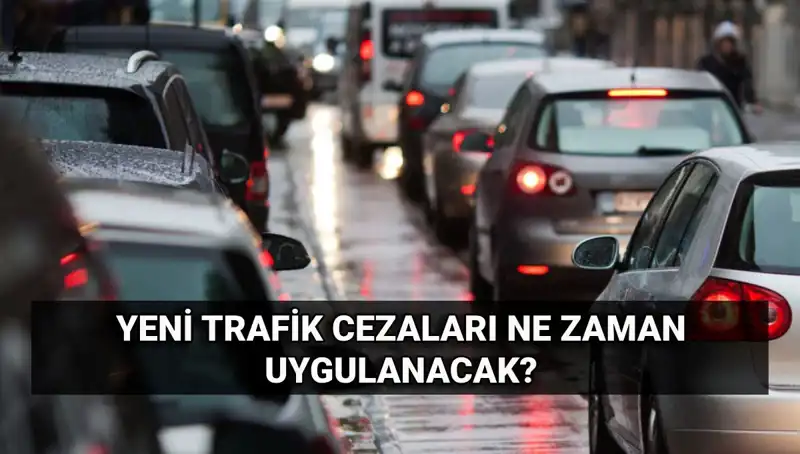 2025 Yılında Gelecek Yeni Trafik Cezaları ve Yürürlük Tarihleri