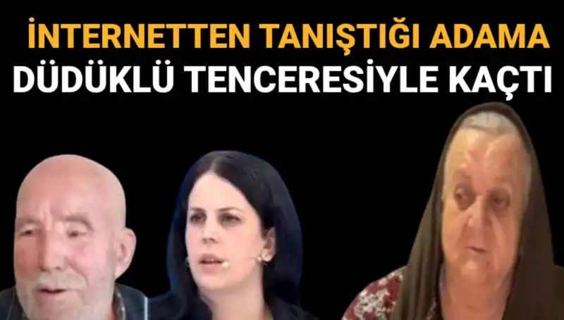 72 Yaşındaki Hilmiye Yağmurlu ve Düdüklü Tenceresiyle Kaçan Sevgilisi Kim?