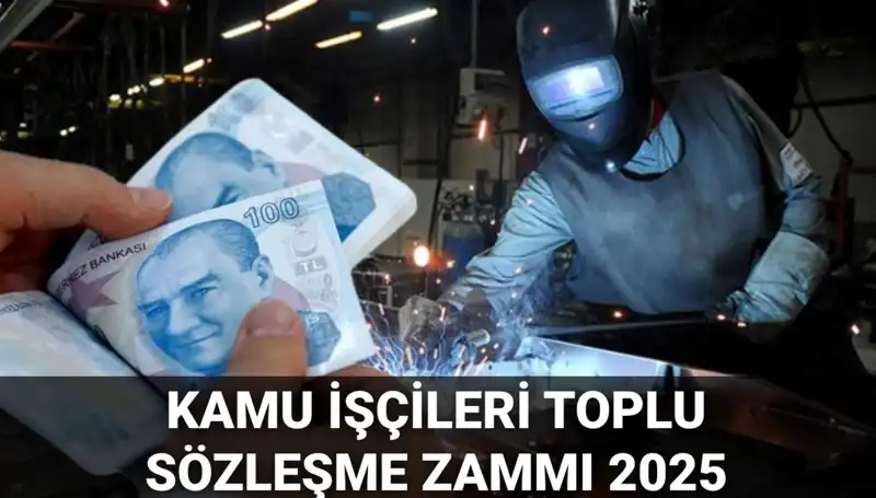 2025 Yılı Kamu İşçileri İçin Toplu Sözleşme Zammı Ne Olacak?