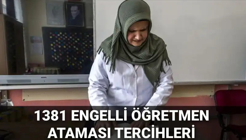 2025 Engelli Öğretmen Atamaları İçin Tercih Başvuruları Başladı!