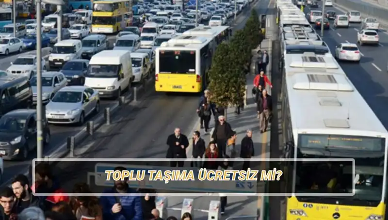 20 Nisan Toplu Taşıma Ücretsiz Mi? Tüm Cevaplar Burada!