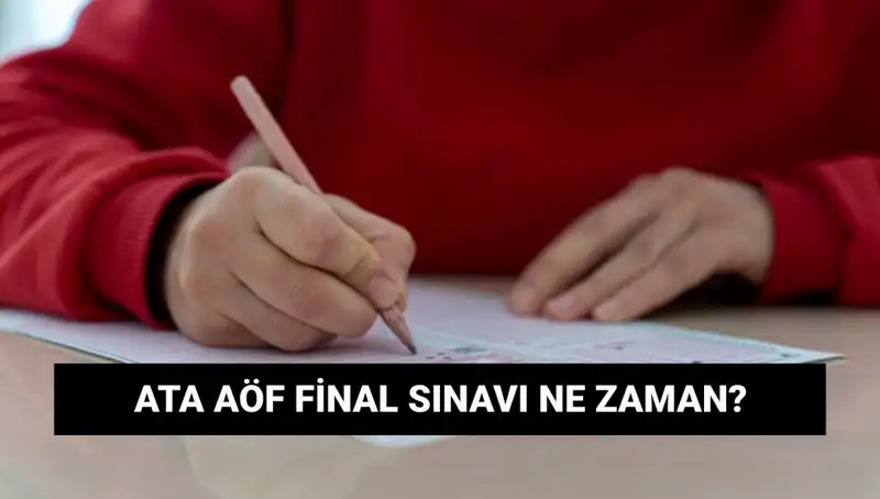 ATA AÖF Final Sınavları ve Sınav Yerleri Açıklandı! Detayları Kaçırmayın