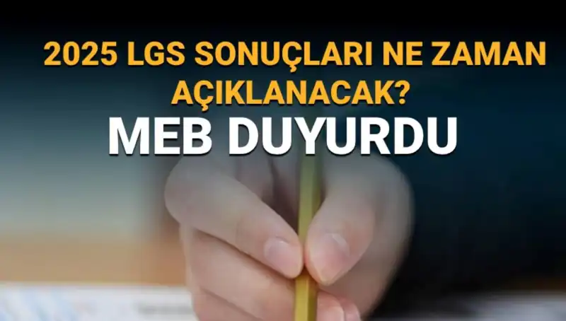 LGS Sonuçları 2025'te Ne Zaman Açıklanacak? Tüm Detaylar Burada!