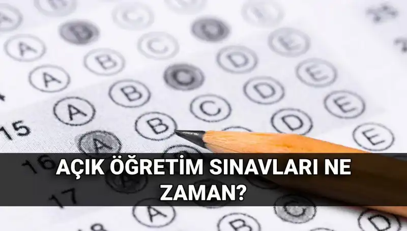 Açık Öğretim Sınavları Ne Zaman? 2023 Takvimi Açıklandı