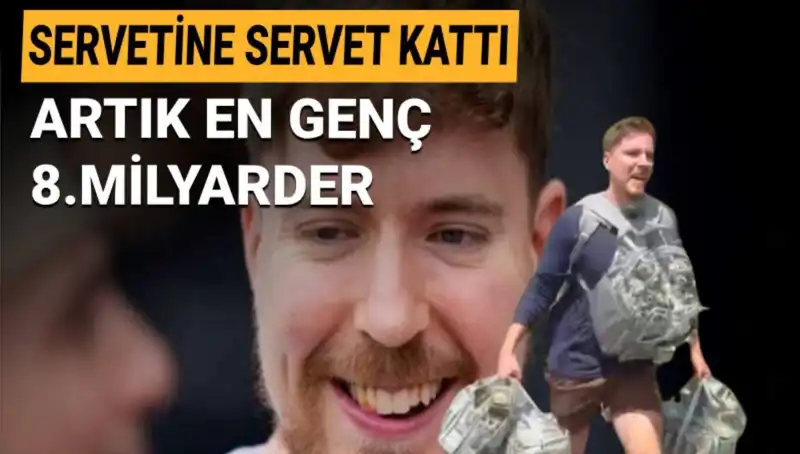 Youtuber MrBeast, 1 Milyar Dolar Servet ile En Genç Milyarder Oldu!