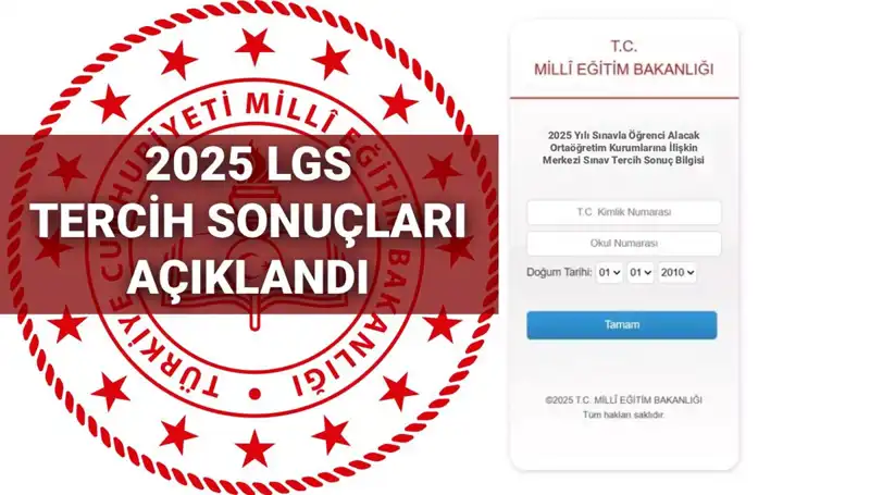 2025 LGS Tercih Sonuçları ve Boş Kontenjanlar: Her Şey Açıklandı!
