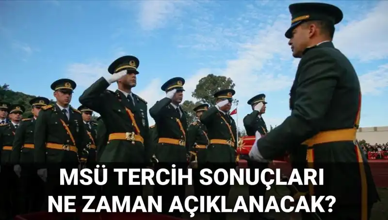 MSÜ Tercih Sonuçları 2025: Açıklama Tarihleri ve Mülakat Süreci!