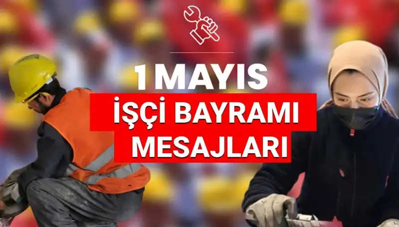 1 Mayıs İşçi Bayramı 2025: Birlik ve Dayanışmanın Gücüyle Kutlayalım